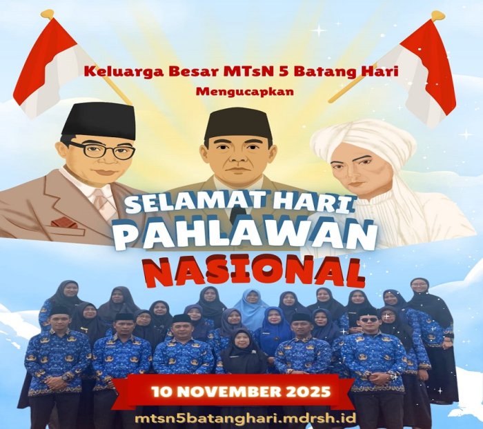 MTsN 5 Batang Hari Ucapkan Selamat Hari Pahlawan 10 November 2025 MTsN 5 Batang Hari Ucapkan Selamat Hari Pahlawan 10 November 2025