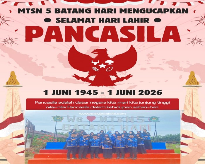 Peringati Hari Lahir Pancasila 2026, MTsN 5 Batang Hari Teguhkan Semangat Persatuan Peringati Hari Lahir Pancasila 2026, MTsN 5 Batang Hari Teguhkan Semangat Persatuan