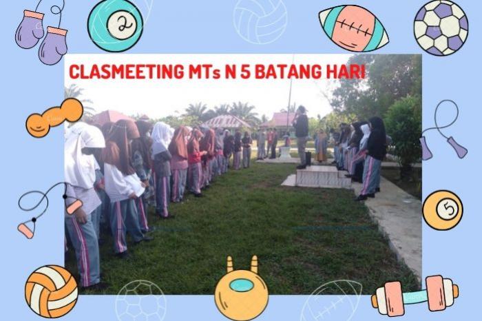 MEMPERERAT RASA KEBERSAMAAN, MTs N 5 BATANG HARI ADAKAN CLASMEETING MEMPERERAT RASA KEBERSAMAAN, MTs N 5 BATANG HARI ADAKAN CLASMEETING