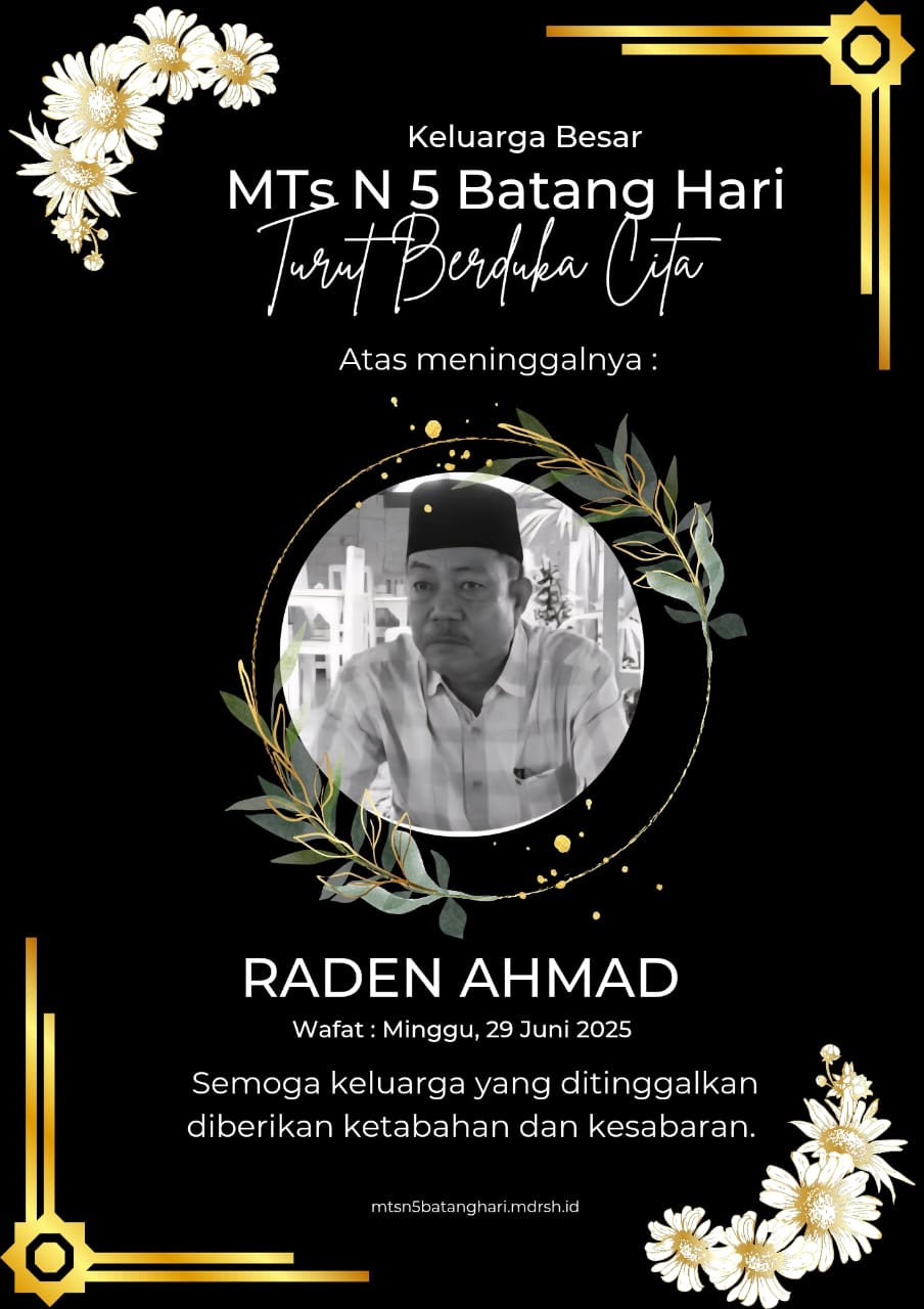 Drs. Raden Ahmad, Mantan Kepala MTsN 3 Batang Hari Tutup Usia Drs. Raden Ahmad, Mantan Kepala MTsN 3 Batang Hari Tutup Usia