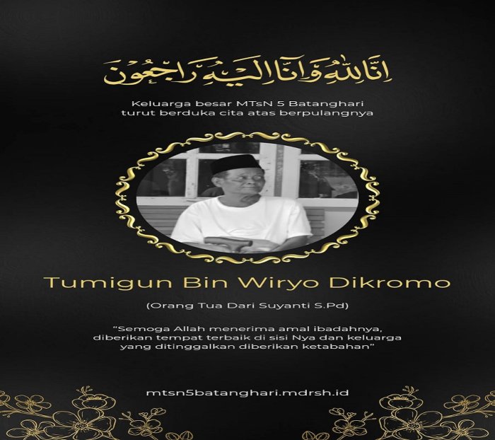 Keluarga Besar MTsN 5 Batang Hari Sampaikan Duka Cita atas Wafatnya Ayahanda Ibu Suyanti
